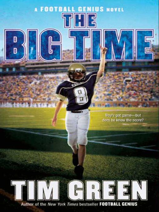 Title details for The Big Time by Tim Green - Wait list
